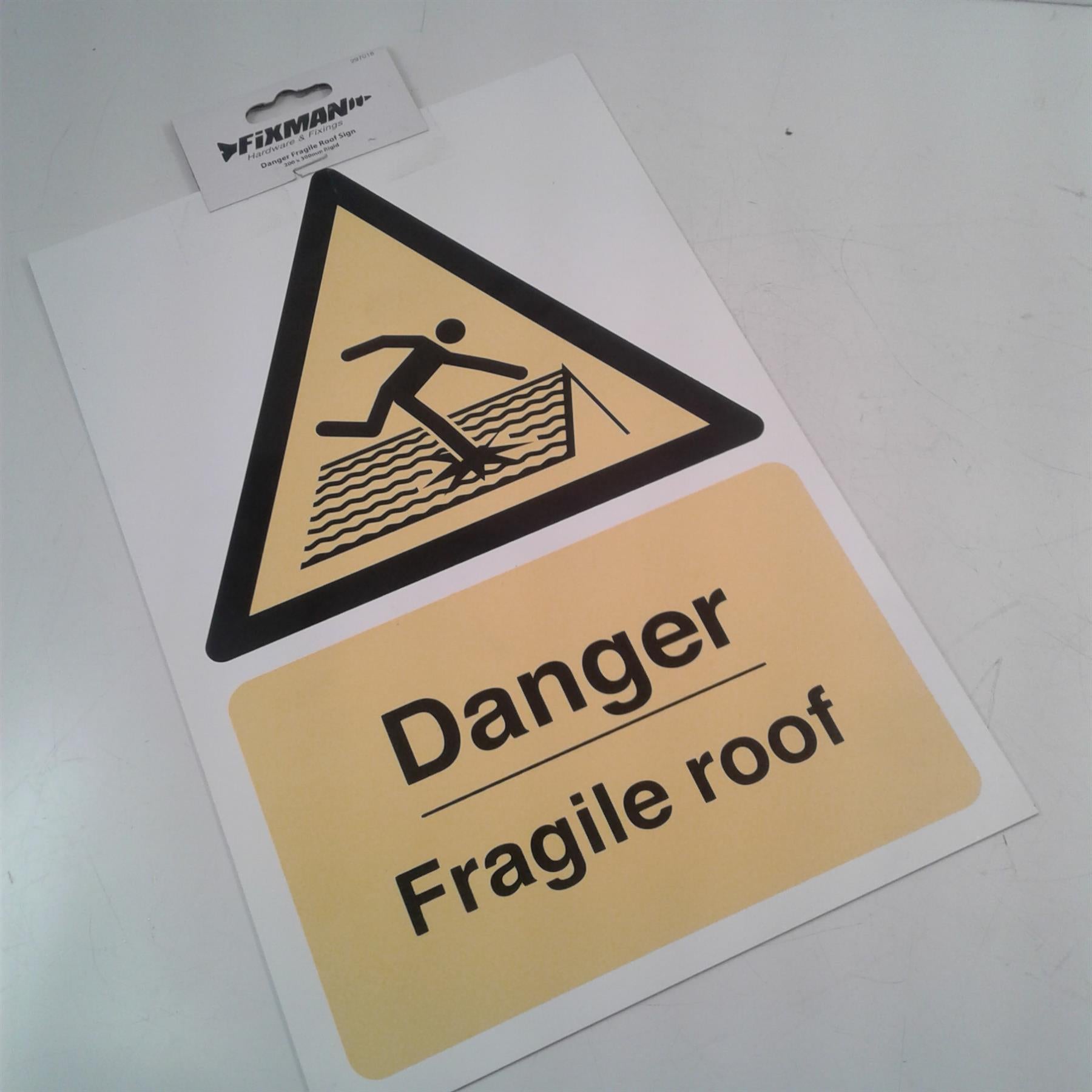 Fixman Danger Fragile Roof Sign 200 x 300mm Rigid Safety Sign 297018