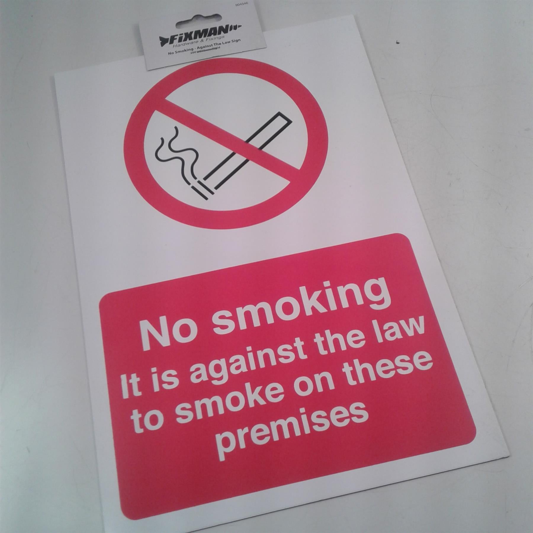 Fixman No Smoking- Against The Law Rigid Sign 200 x 300mm 904546