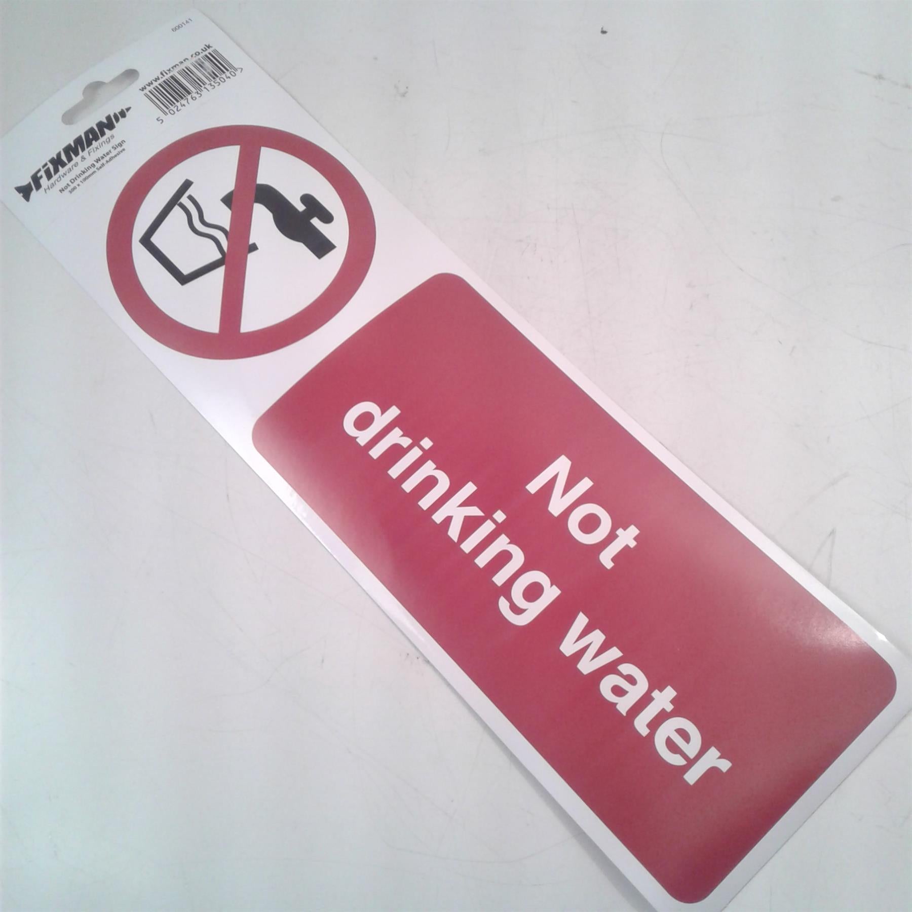 FIXMAN NOT DRINKING WATER SIGN SELF ADHESIVE 300 X 100 mm