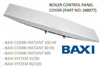 NEW Baxi Combi Boiler Facia Control Panel Cover WHITE FLAP 248077