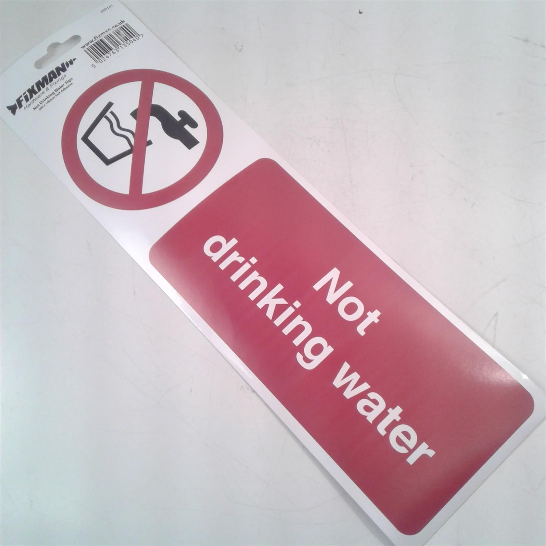 FIXMAN NOT DRINKING WATER SIGN SELF ADHESIVE 300 X 100 mm