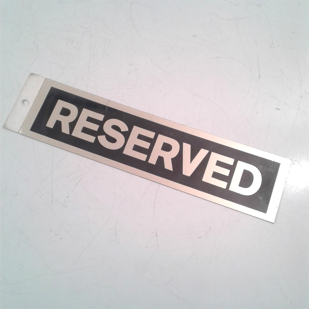 Reserved Rigid Sign