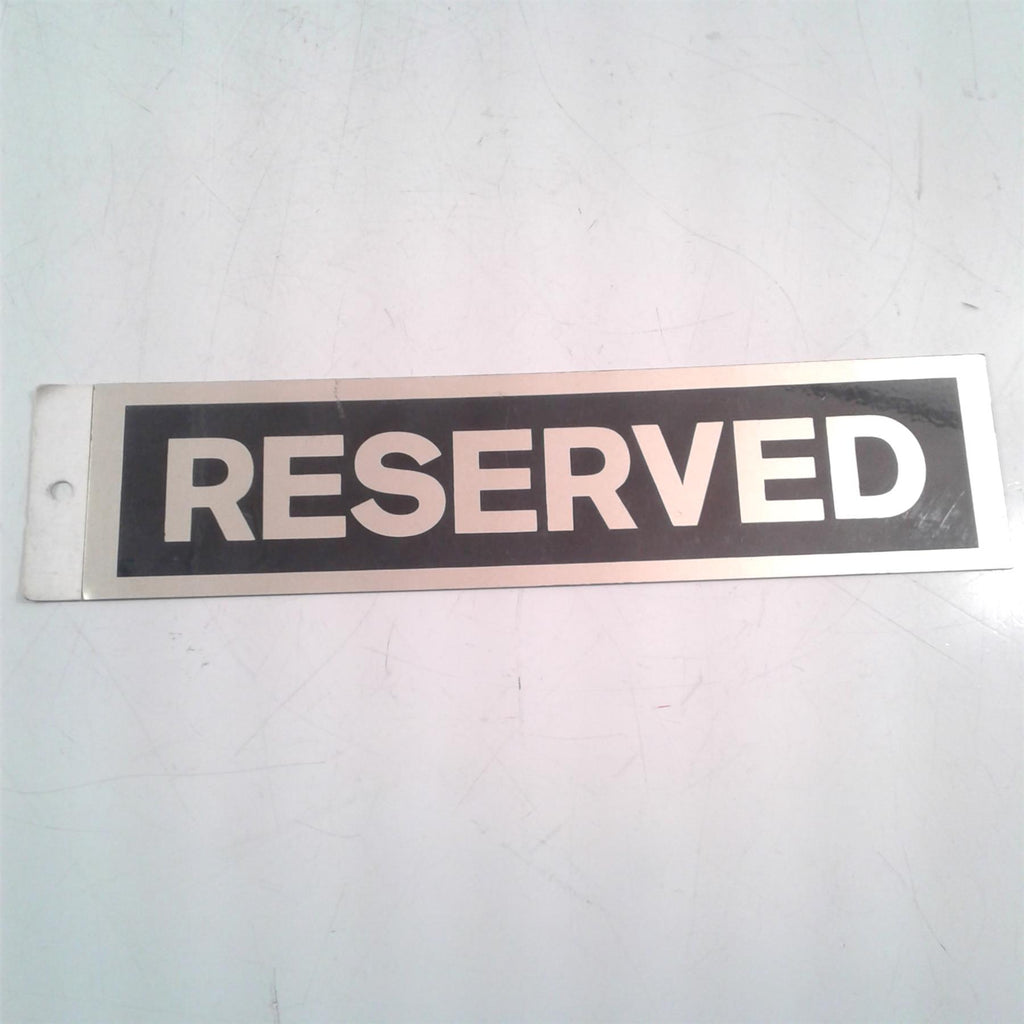 Reserved Rigid Sign
