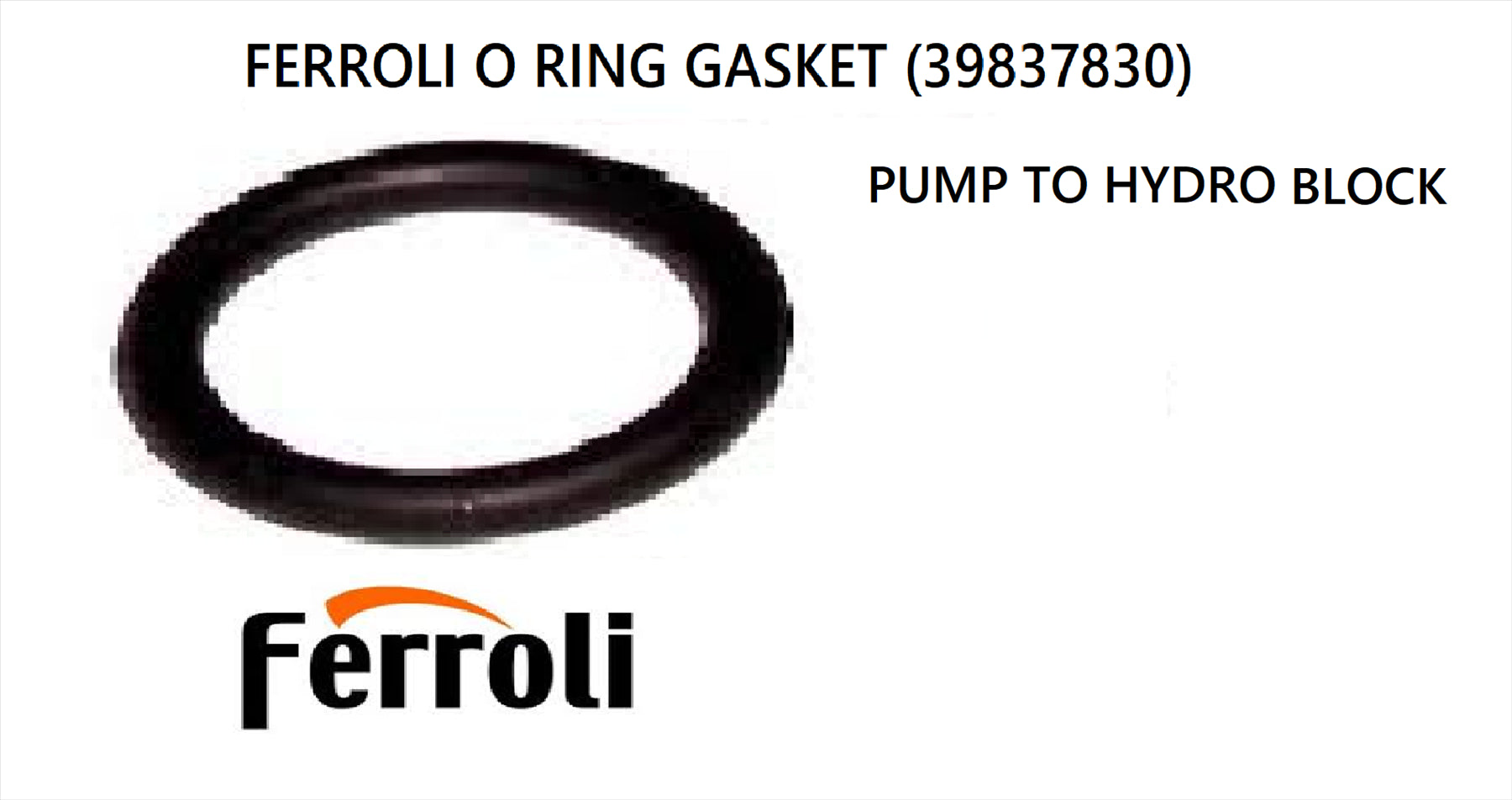 New Ferroli OPTIMAX HE PLUS 31C 38C BOILER O Ring (EACH) 39837830