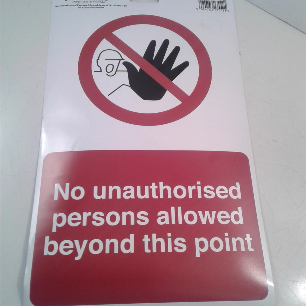 Fixman No Unauthorised Persons Allowed Beyond This Point Sign Adhesive 608691