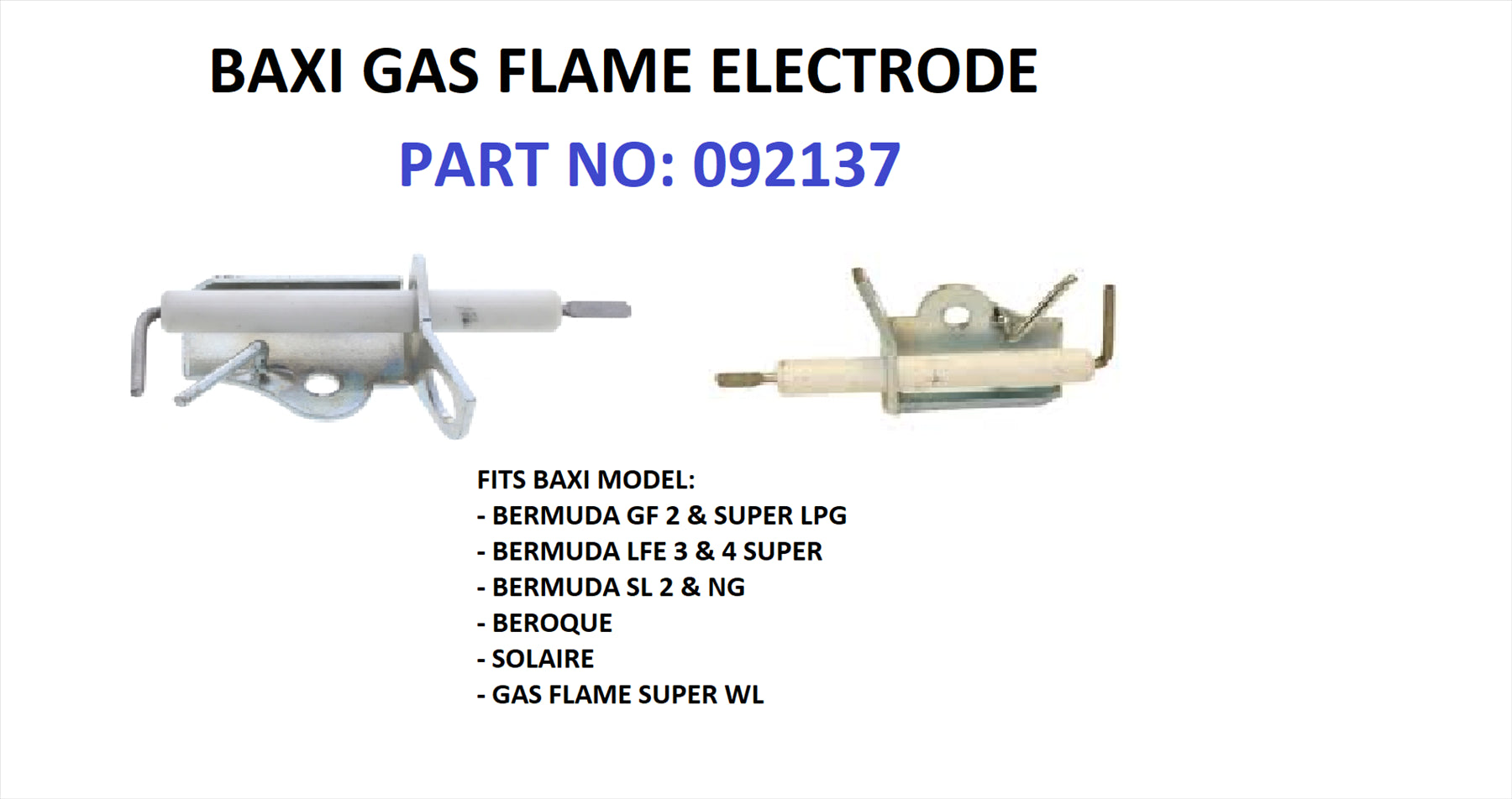 BAXI BERMUDA BAROQUE 092137 GAS FLAME ELECTRODE SUPER