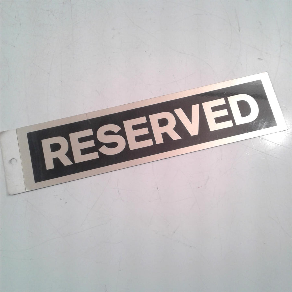 Reserved Rigid Sign