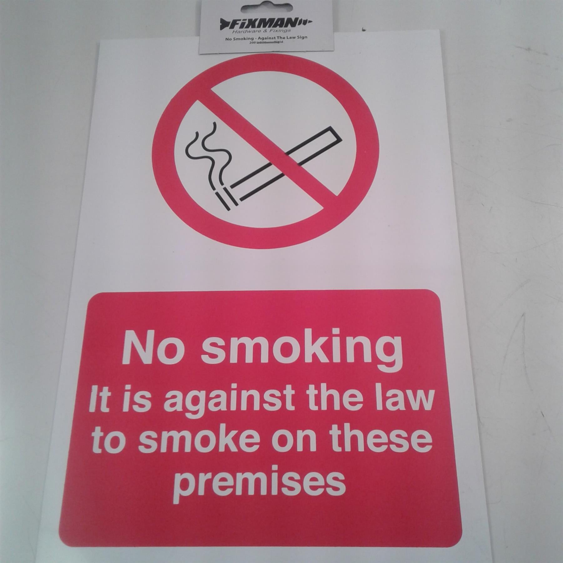 Fixman No Smoking- Against The Law Rigid Sign 200 x 300mm 904546