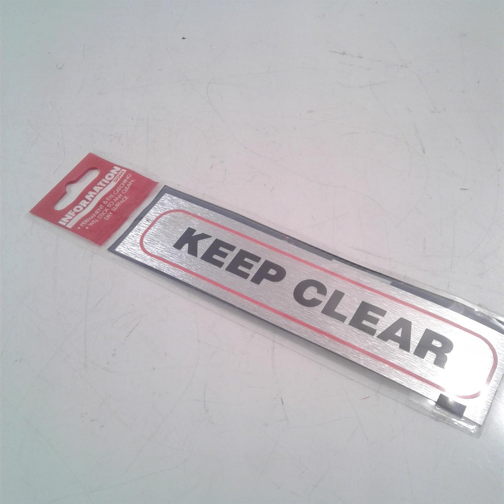 Keep Clear - Brushed Metallic Adhesive Sign