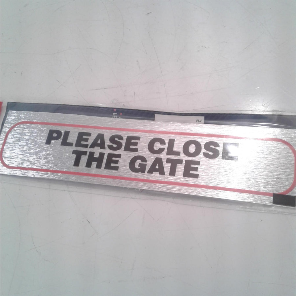 Please Close the Gate - Brush Metallic Adhesive Sign