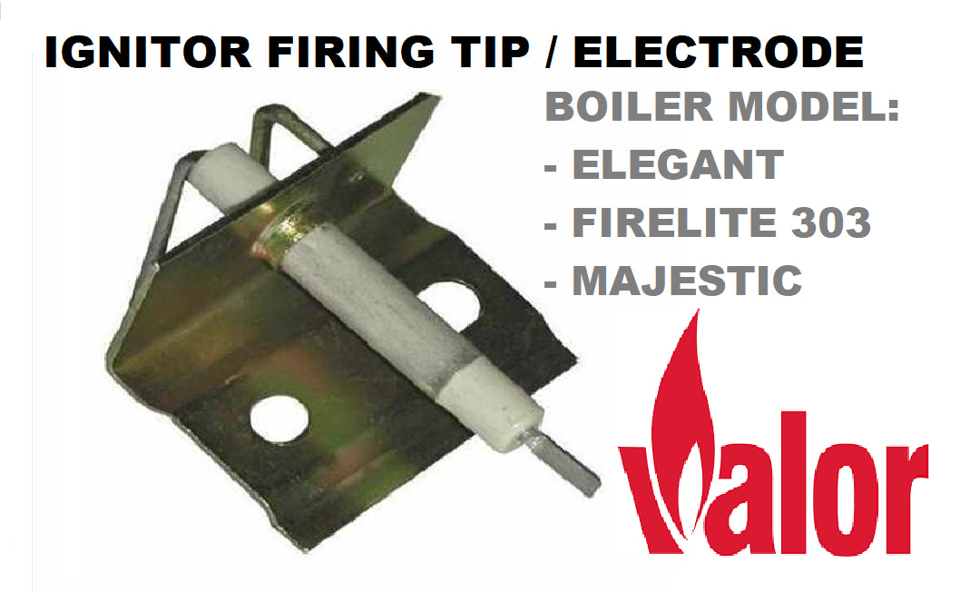 NEW VALOR ELEGANT MAJESTIC BOILER IGNITOR ELECTRODE TIP 0531559
